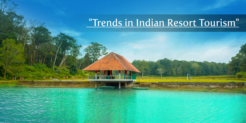 Trends in Indian Resort Tourism